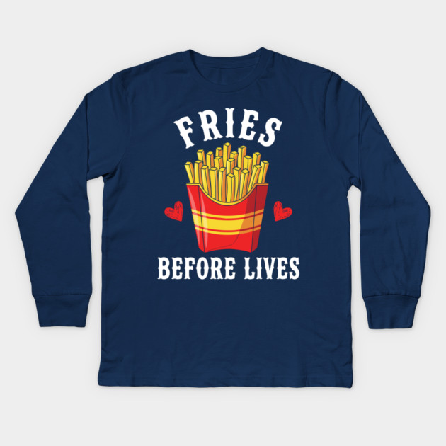 Fries Before Lives Kids Long Sleeve T-Shirt by enrynz