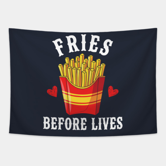 Fries Before Lives Tapestry by enrynz