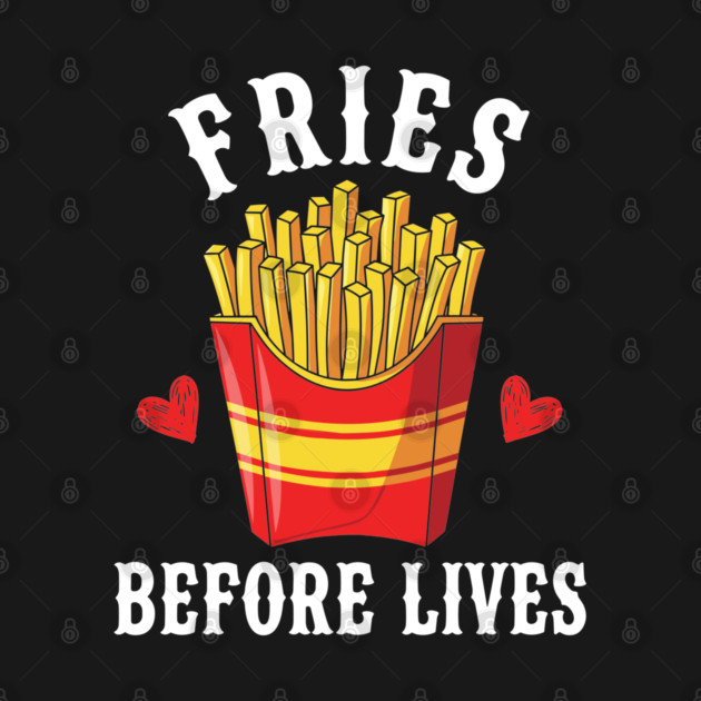 Fries Before Lives by enrynz