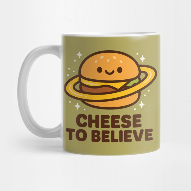 Cheese To Believe – Cute Space Burger Pun | Funny Cosmic Food Tee by Anne Lee