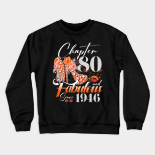 Chapter 80 Fabulous Since 1946 80th Birthday Queen Diamond Crewneck Sweatshirt