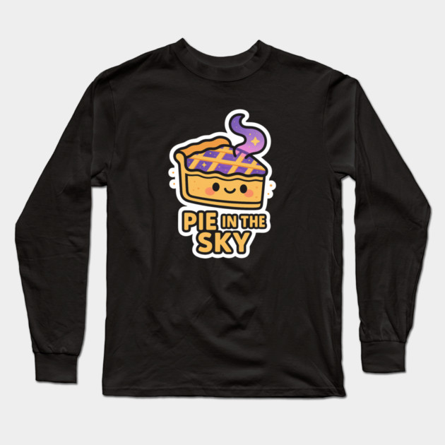 Pie in the Sky – Cute Space Dessert Art | Funny Cosmic Foodie Tee Long Sleeve T-Shirt by Anne Lee