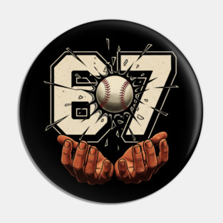 Baseball-67-Six Seven-Funny-Gen-Alpha-Meme Pin