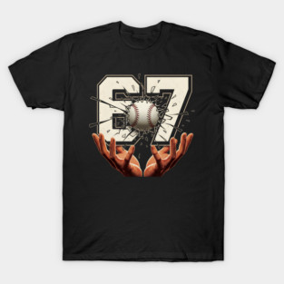 Baseball 67 Six Seven Funny T-Shirt