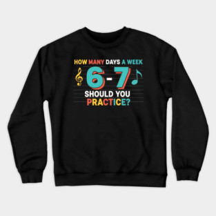 Funny 6 7 Meme Six Seven for Music Teacher Crewneck Sweatshirt