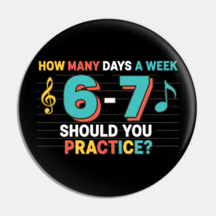 Funny 6 7 Meme Six Seven for Music Teacher Pin