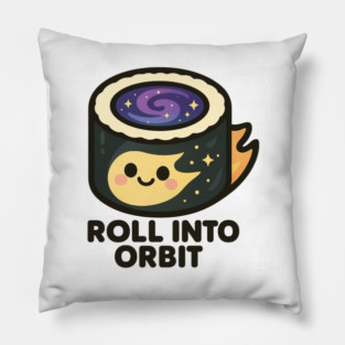 Roll Into Orbit – Cute Space Sushi Art | Funny Cosmic Foodie Tee Pillow