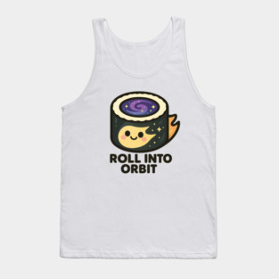 Roll Into Orbit – Cute Space Sushi Art | Funny Cosmic Foodie Tee Tank Top