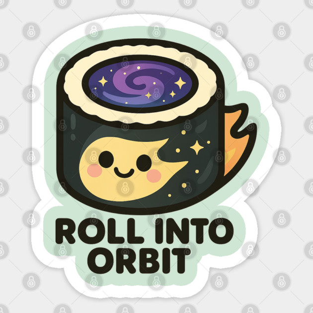 Roll Into Orbit – Cute Space Sushi Art | Funny Cosmic Foodie Tee Sticker by Anne Lee