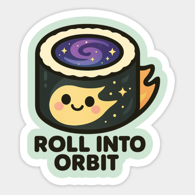 Roll Into Orbit – Cute Space Sushi Art | Funny Cosmic Foodie Tee Magnet by Anne Lee