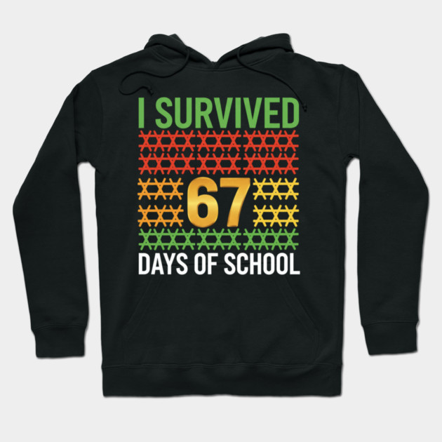 I Survived 67 Days of School – Funny 6-7 Kids Meme Teacher Student Hoodie by ArtistTee ⭐⭐⭐⭐⭐