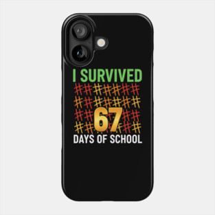 I-Survived-67-Days-of-School-Funny6-7-Kids-Meme-Teacher-Student Phone Case