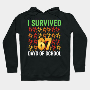I-Survived-67-Days-of-School-Funny6-7-Kids-Meme-Teacher-Student Hoodie