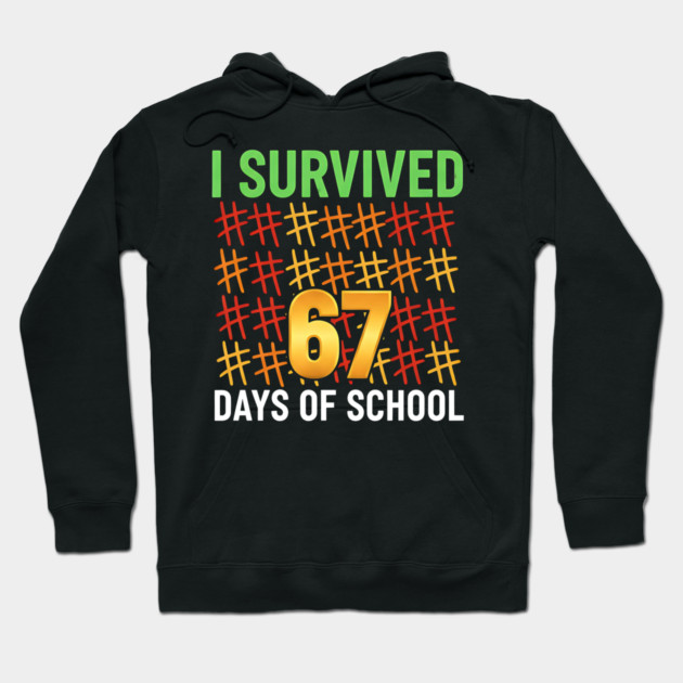 I-Survived-67-Days-of-School-Funny6-7-Kids-Meme-Teacher-Student Hoodie by ArtistTee ⭐⭐⭐⭐⭐
