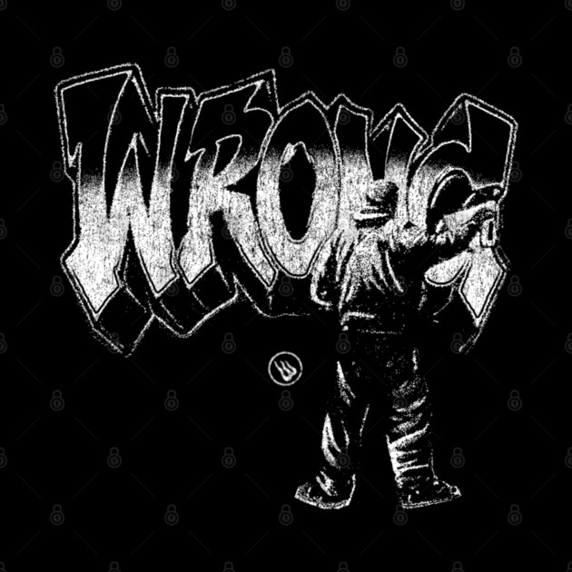 Wrong Graffiti by Wrongteeshirt