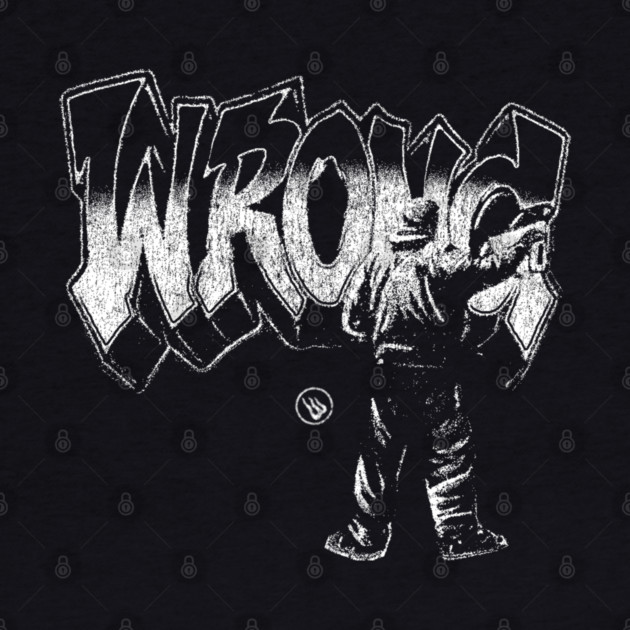 Wrong Graffiti by Wrongteeshirt