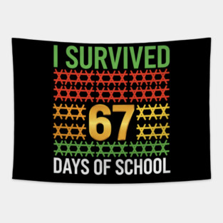 I Survived 67 Days of School Tapestry