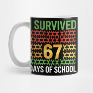 I Survived 67 Days of School Mug