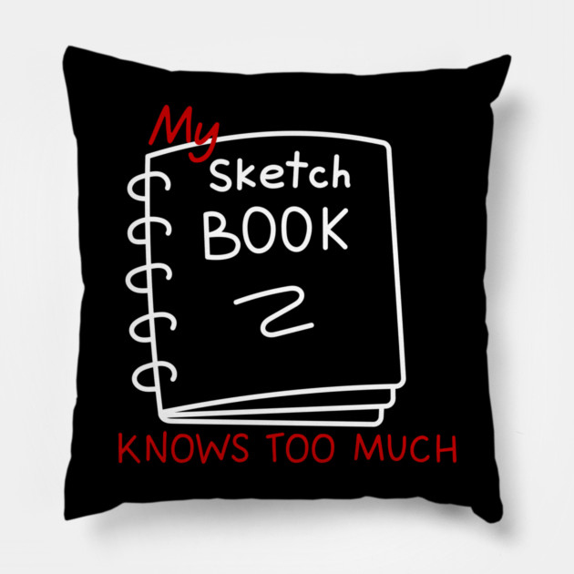 My sketchbook knows too much Pillow by Demian Stipatio