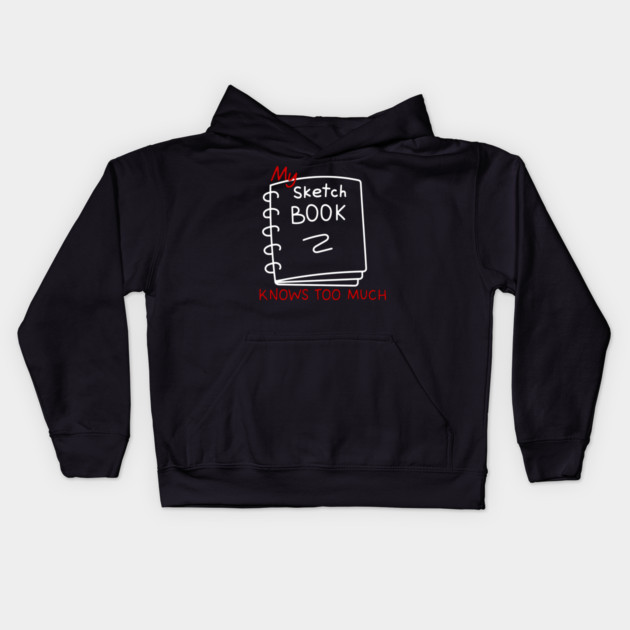 My sketchbook knows too much Kids Hoodie by Demian Stipatio