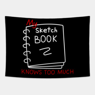 My sketchbook knows too much Tapestry