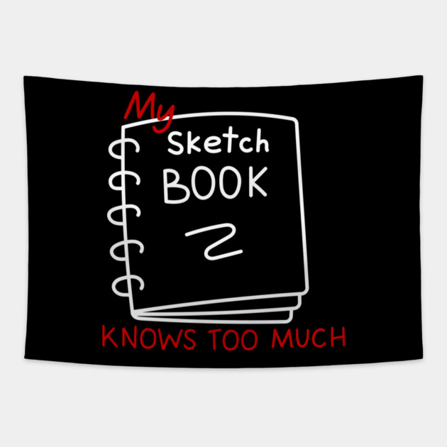 My sketchbook knows too much Tapestry by Demian Stipatio