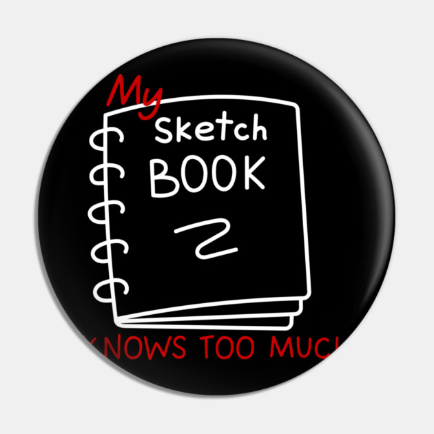 My sketchbook knows too much Pin by Demian Stipatio