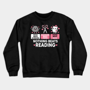 Rock Paper Scissors Reading – Nothing Beats Reading Cute Teacher Crewneck Sweatshirt
