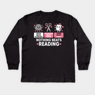 Rock Paper Scissors Reading – Nothing Beats Reading Cute Teacher Kids Long Sleeve T-Shirt