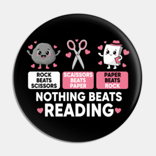 Rock Paper Scissors Reading – Nothing Beats Reading Cute Teacher Pin