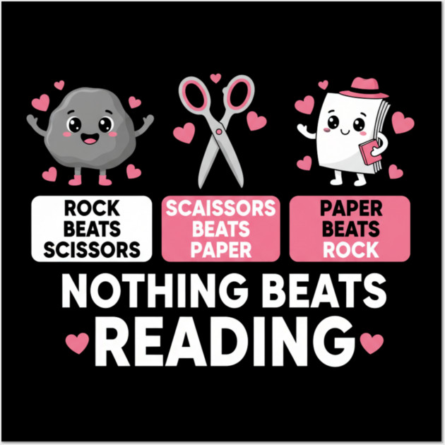 Rock Paper Scissors Reading – Nothing Beats Reading Cute Teacher Wall Art by ArtistTee ⭐⭐⭐⭐⭐