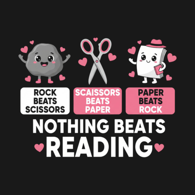 Rock Paper Scissors Reading – Nothing Beats Reading Cute Teacher by ArtistTee ⭐⭐⭐⭐⭐