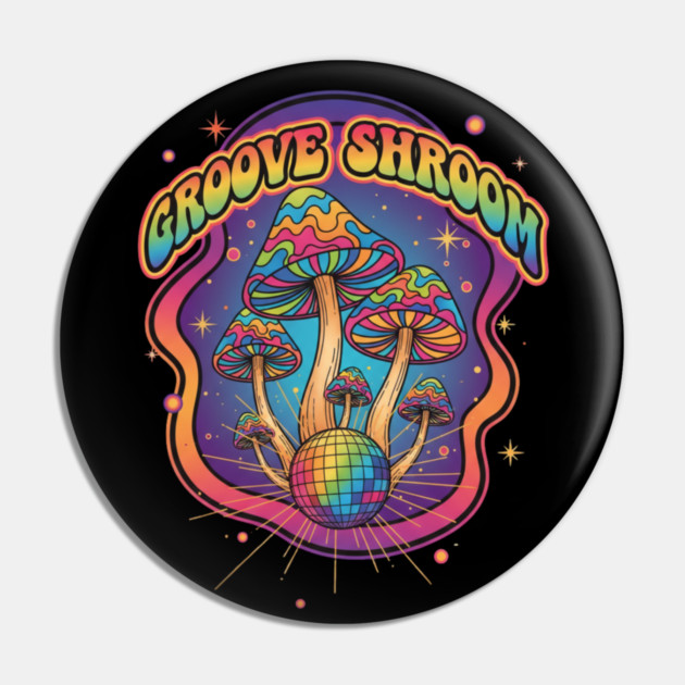 Groove Shroom – Psychedelic Disco Mushroom Art Pin by Vintage Retro Prints by RDR Design
