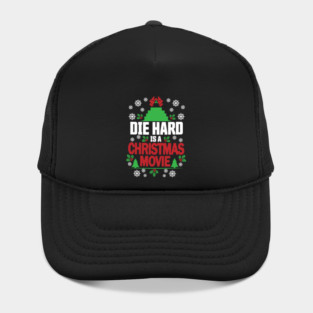 Die Hard is a Christmas Movie Hat