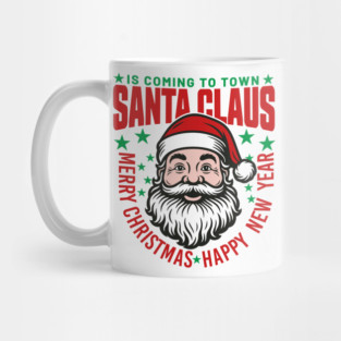 Santa Claus is coming to town Mug