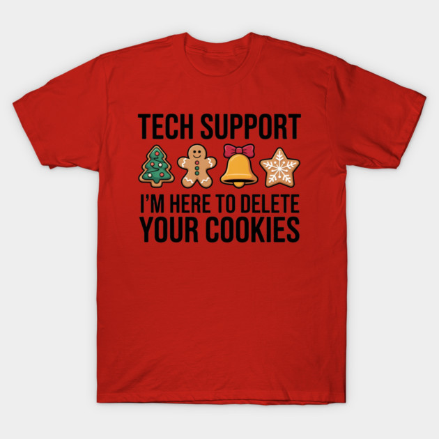 Funny Christmas Tech Support Cookies Joke T-Shirt by Creatifly Graphic Tees