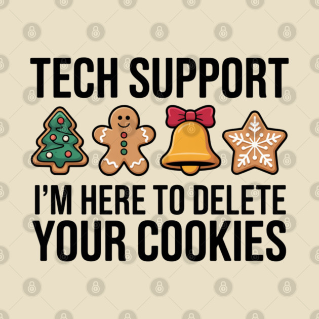 Funny Christmas Tech Support Cookies Joke by Creatifly Graphic Tees
