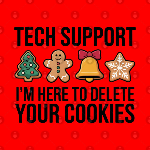 Funny Christmas Tech Support Cookies Joke by Creatifly Graphic Tees
