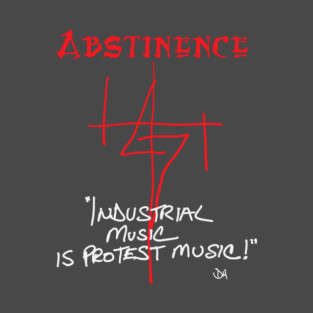 Abstinence - Industrial Music T-Shirt