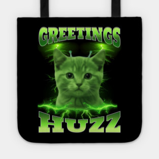 Greetings Huzz Funny Bootleg Huzz Green Alien Cat Meme design Tote