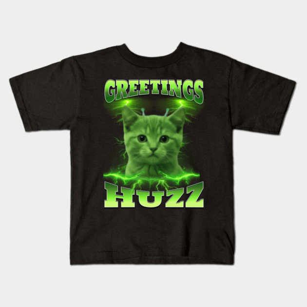 Greetings Huzz Funny Bootleg Huzz Green Alien Cat Meme design Kids T-Shirt by Luxinda