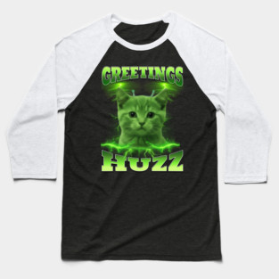 Greetings Huzz Funny Bootleg Huzz Green Alien Cat Meme design Baseball T-Shirt