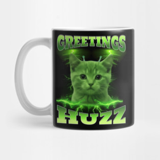 Greetings Huzz Funny Bootleg Huzz Green Alien Cat Meme design Mug