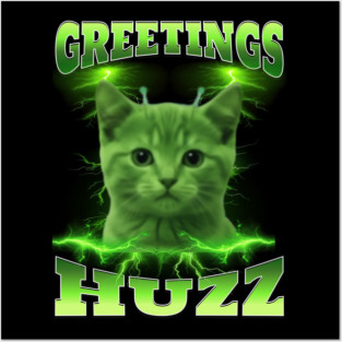 Greetings Huzz Funny Bootleg Huzz Green Alien Cat Meme design Posters and Art