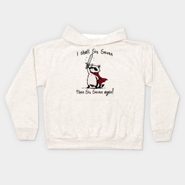 Cute Quest Raccoon says "I shall Six Seven then Six Seven Again!" Kids Hoodie by Luxinda
