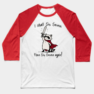 Cute Quest Raccoon says "I shall Six Seven then Six Seven Again!" Baseball T-Shirt