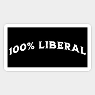 100 Percent 100% Liberal Sticker