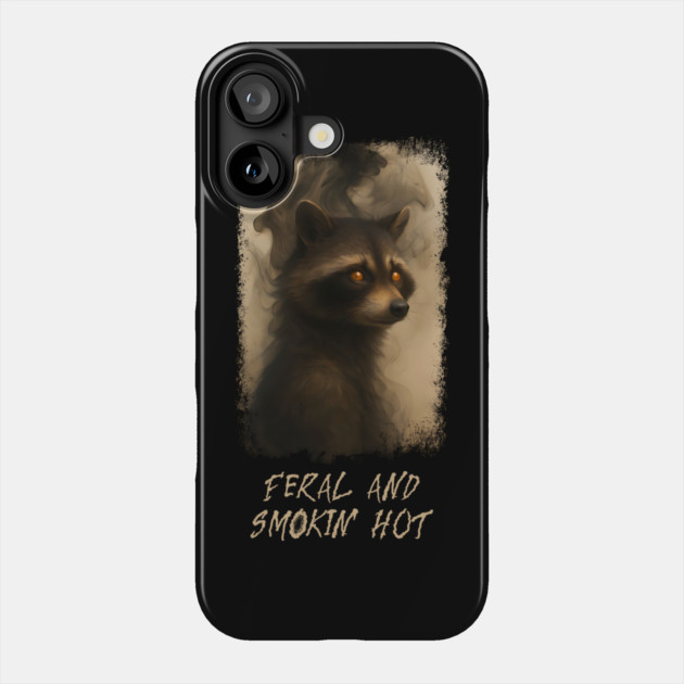 Raccoon Feral and Smokin' Hot Phone Case by Luxinda