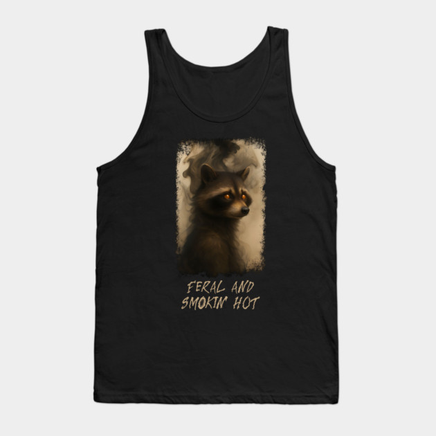 Raccoon Feral and Smokin' Hot Tank Top by Luxinda