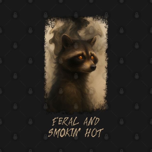 Raccoon Feral and Smokin' Hot by Luxinda